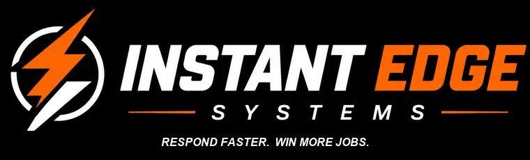 Instant Edge Systems — Respond Faster. Win More Jobs.